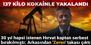 30-yil-hapsi-istenen-hirvat-kaptan-serbest-birakilmisti-arkasindan-zeren-takasi-cikti-dsPvCrrc.jpg