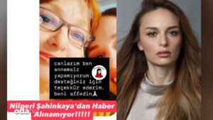 nilperi-sahinkayadan-endiselendiren-paylasim-haber-alinamadi-7IsCe6ti.jpg