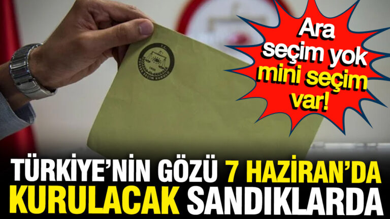 ara-secim-yok-mini-secim-var-turkiyenin-gozu-7-haziranda-kurulacak-sandikta-8RtOTMCb